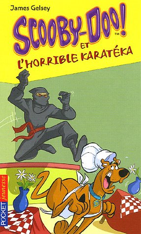 Scooby-Doo, Tome 15 : Scooby-Doo et l'horrible karatéka