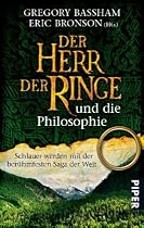 Der Herr der Ringe und die Philosophie: Schlauer werden mit der ber&uuml;hmtesten Saga der Welt