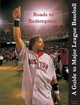 Roads to Redemption: A Guide to Major League Baseball