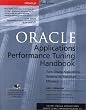 Oracle Applications Performance Tuning Handbook (Book/CD-ROM package)