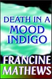 Death in a Mood Indigo