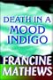Death In A Mood Indigo