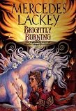  : Brightly Burning (Daw Books Collectors, No. 1150)