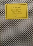 To criticize the critic, and other writings