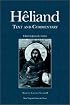 Heliand: Text and Commentary (Medieval European Studies, 2)