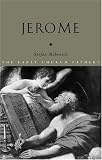 Jerome (The Early Church Fathers)