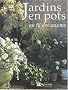 Jardins en pots au fil des saisons