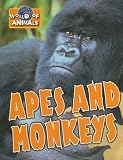 Apes and Monkeys (World of Animals)