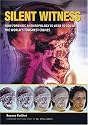 Silent Witness: How Forensic Anthropology is Used to Solve the World's Toughest Crimes