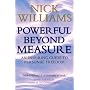 Powerful Beyond Measure