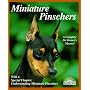 Miniature Pinschers: Everything About Purchase, Care, Nutrition, Breeding, Behavior and Training (Complete Pet Owner's Manual)