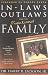 Inlaws, Outlaws, and the Functional Family: A Real-World Guide to Resolving Family Issues