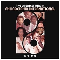 The Greatest Hits of Philadelphia International 1976-1986: 20 Soul Disco & Funk Smashes
