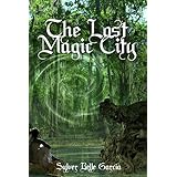 the lost magic city