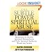 Subtle Power of Spiritual Abuse, The: Recognizing and Escaping Spiritual Manipulation and False Spiritual Authority Within the Church