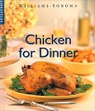 Chicken for Dinner (Williams-Sonoma Lifestyles)