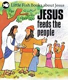 Jesus Feeds the People (Little Fish)