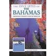 The Dive Sites of the Bahamas by Lawson Wood