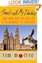 Travels with My Donkey: One Man and His Ass on a Pilgrimage to Santiago