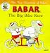 Books : The Big Bike Race (Babar: New Adventures of Barbar)