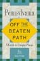 Pennsylvania: Off the Beaten Path (4th ed)
