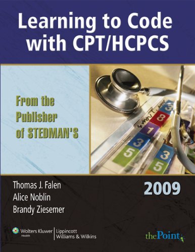 Learning to Code with CPT/HCPCS for Health Information Management and Health Services Administration 2009