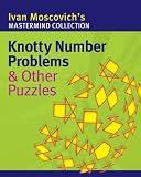 Knotty Number Problems & Other Puzzles (Mastermind Collection)