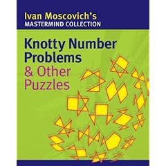 Knotty Number Problems & Other Puzzles (Mastermind Collection)