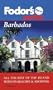 Pocket Barbados: All the Best of the Island with its Beaches & Shopping (Fodor's in Focus Barbados & St Lucia)