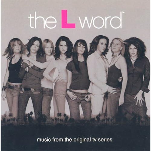 The L Word: soundtrack of seasons 1 to 4