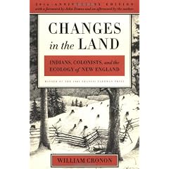 Changes in the Land: Indians, Colonists, and the Ecology of New England