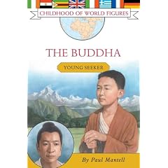 The Buddha: Young Seeker (Childhood of World Figures)