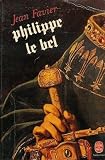 Philippe Le Bel : Le livre de poche n° 5408 en 670 pages