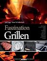 Faszination Grillen