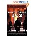 Courtroom 302: A Year Behind the Scenes in an American Criminal Courthouse