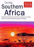 Touring Southern Africa: Independent Holidays in South Africa, Botswana, Namibia, Lesotho, Swaziland, Mozambique and Zimbabwe (Touring Southern Africa)