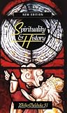 Spirituality and History: Questions of Interpretation and Method