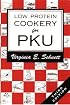 Low Protein Cookery for Phenylketonuria