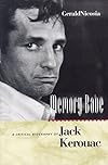 Memory Babe: A Critical Biography of Jack Kerouac