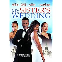 My Sisters Wedding