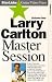Master Session - Larry Carlton - Vol. 1