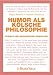 Humor als k�lsche Philosophie.