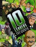 10 Leaders Who Changed the World (Linked Lives)