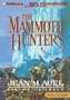 The Mammoth Hunters (Earth's Children� Series)