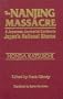 The Nanjing Massacre: A Japanese Journalist Confronts Japan's National Shame (Studies of the Pacific Basin Institute)