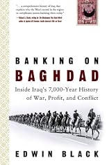 Banking on Baghdad: Inside Iraq's 7,000-Year History of War, Profit, and Conflict
