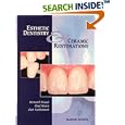 Esthetic Dentistry and Ceramic Restorations by Bernard Touati, Paul Miara, and Dan Nathanson