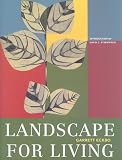 Landscape for Living (American Society of Landscape Architects Centennial Reprint Series) (American Society of Landscap Architects Centennial Reprint Series)