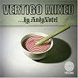 Vertigo Mixed By Andy Votel