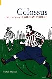 Review Tempus  / Colossus: The True Story of William Foulke